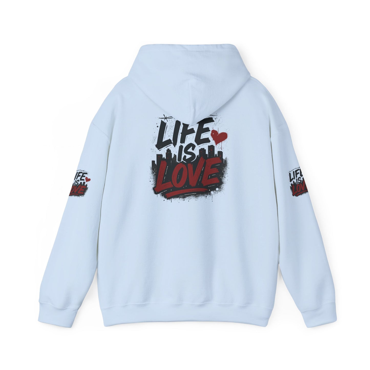 Life Is Love Hoodie — Inspirational Graphic Sweatshirt