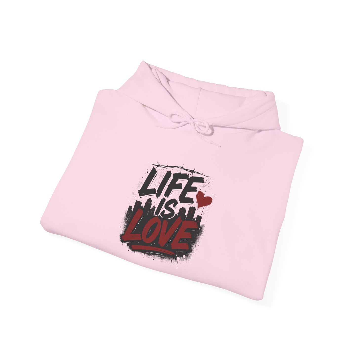 Life Is Love Hoodie — Inspirational Graphic Sweatshirt