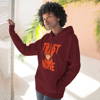 Fleece Hoodie Trust None Design