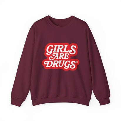 Sweatshirt Girls are Drugs Graphic Print