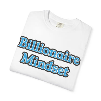 Billionaire Mindset T-Shirt