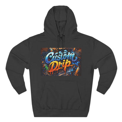 Custom Drip Urban Hoodie — Three-Panel Fleece Hoodie