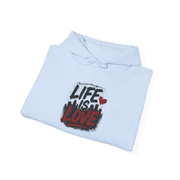 Life Is Love Hoodie — Inspirational Graphic Sweatshirt