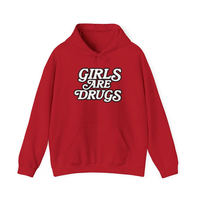 Hoodie - Girls are Drugs Design