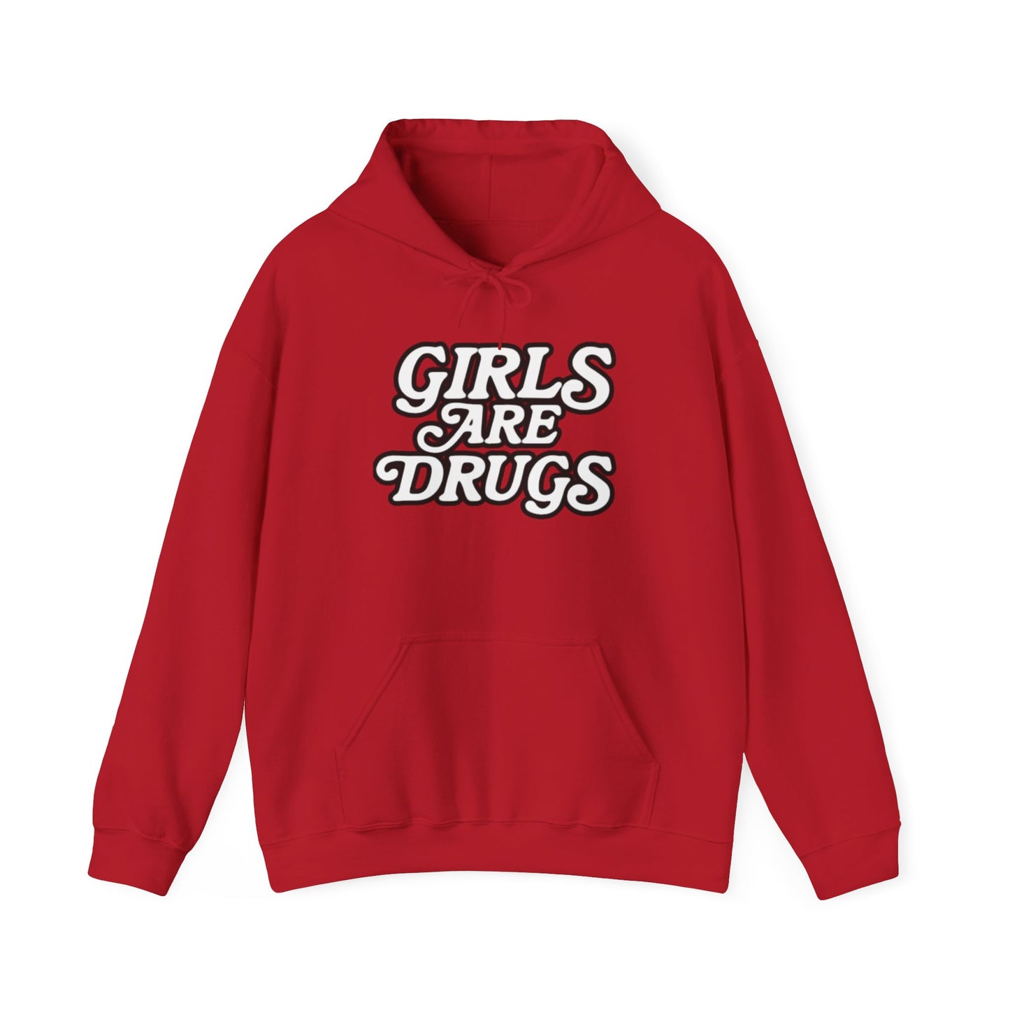Hoodie - Girls are Drugs Design