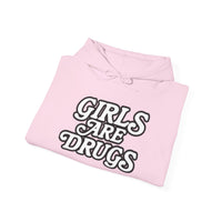 Hoodie - Girls are Drugs Design