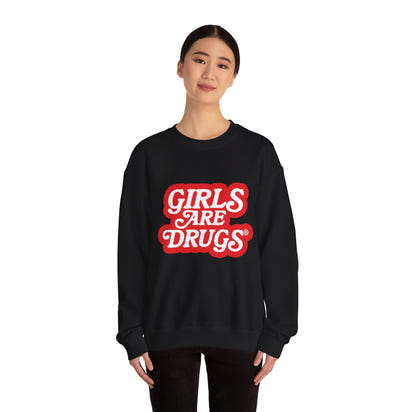 Sweatshirt Girls are Drugs Graphic Print