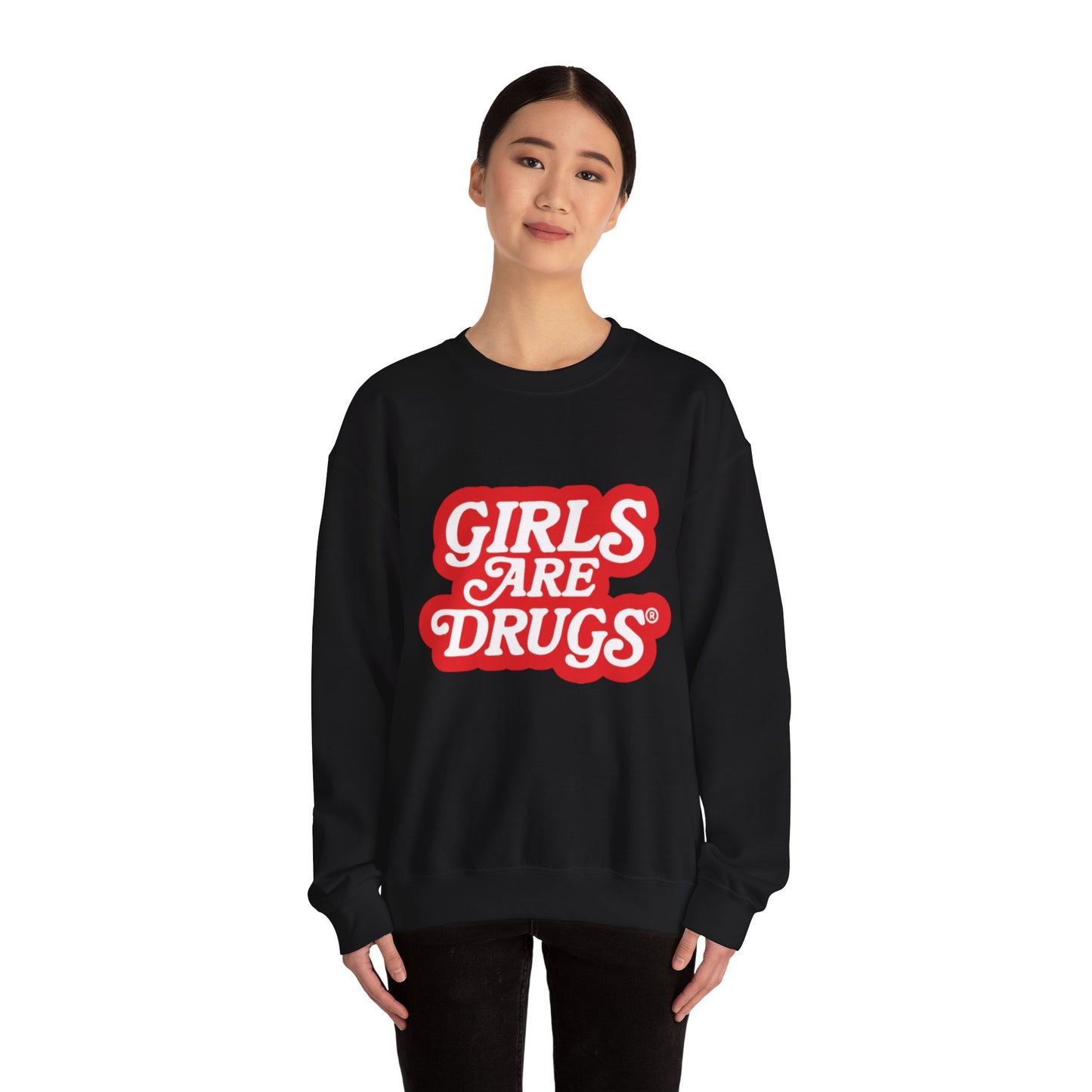 Sweatshirt Girls are Drugs Graphic Print