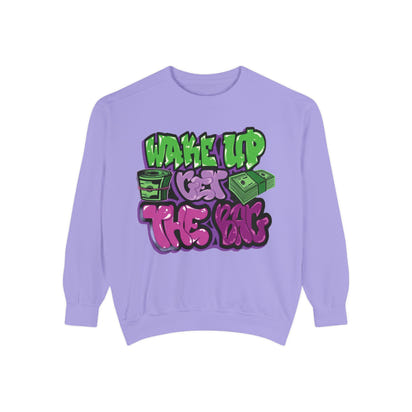 Garment-Dyed Sweatshirt Wake Up Get the Bag - Unisex