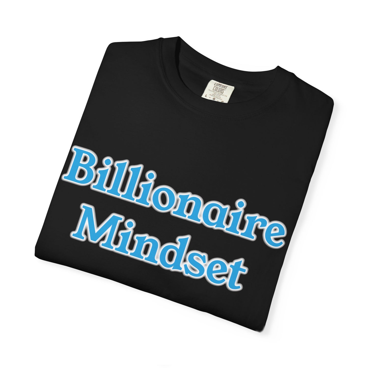 Billionaire Mindset T-Shirt