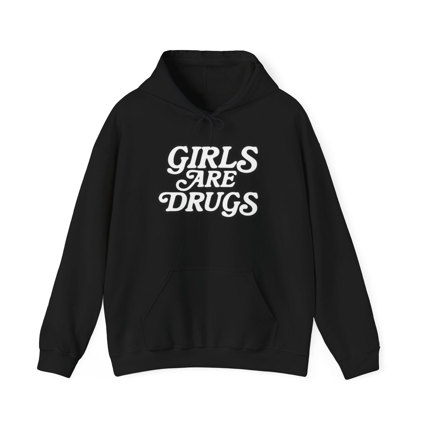 Hoodie - Girls are Drugs Design