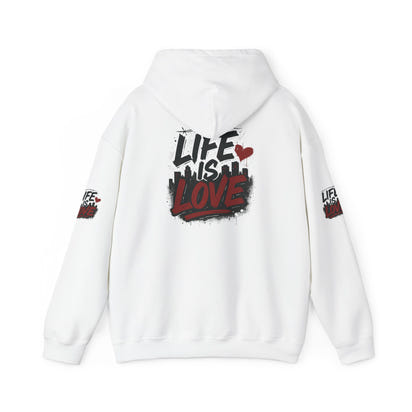 Life Is Love Hoodie — Inspirational Graphic Sweatshirt