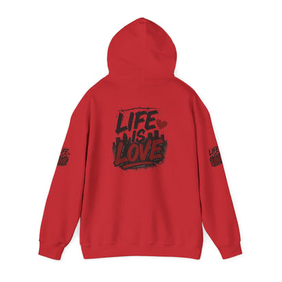 Life Is Love Hoodie — Inspirational Graphic Sweatshirt