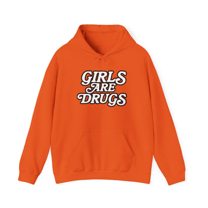 Hoodie - Girls are Drugs Design