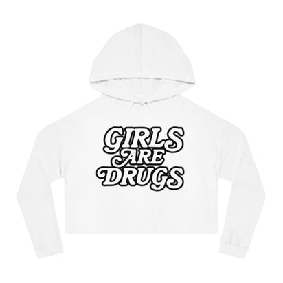 Girls Are Drugs Cropped Hoodie