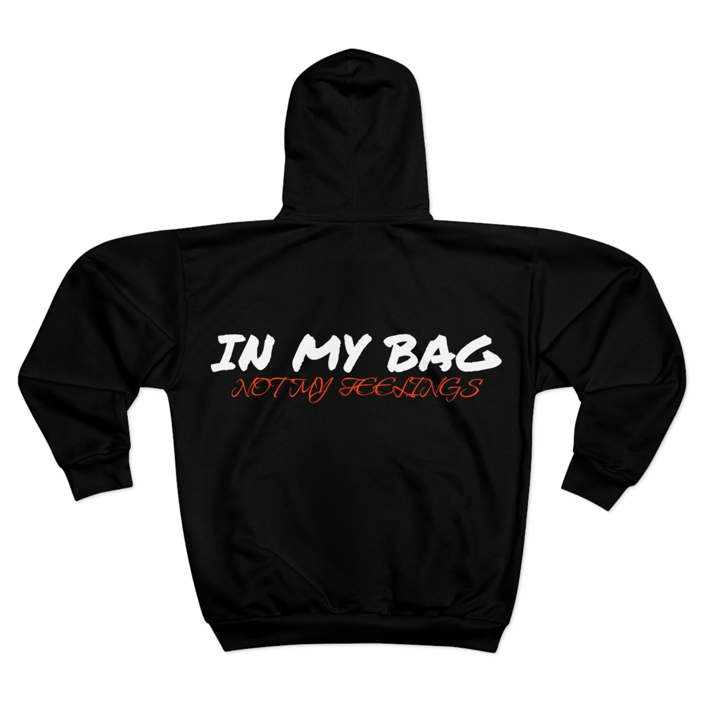 In My Bag Not My Feelings Unisex Zip Hoodie (AOP)