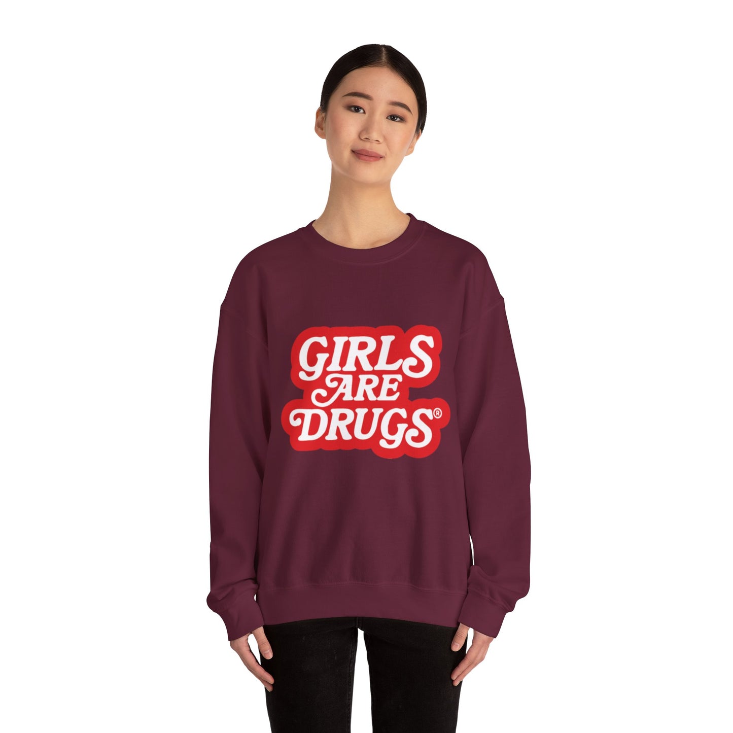 Sweatshirt Girls are Drugs Graphic Print