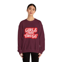 Sweatshirt Girls are Drugs Graphic Print