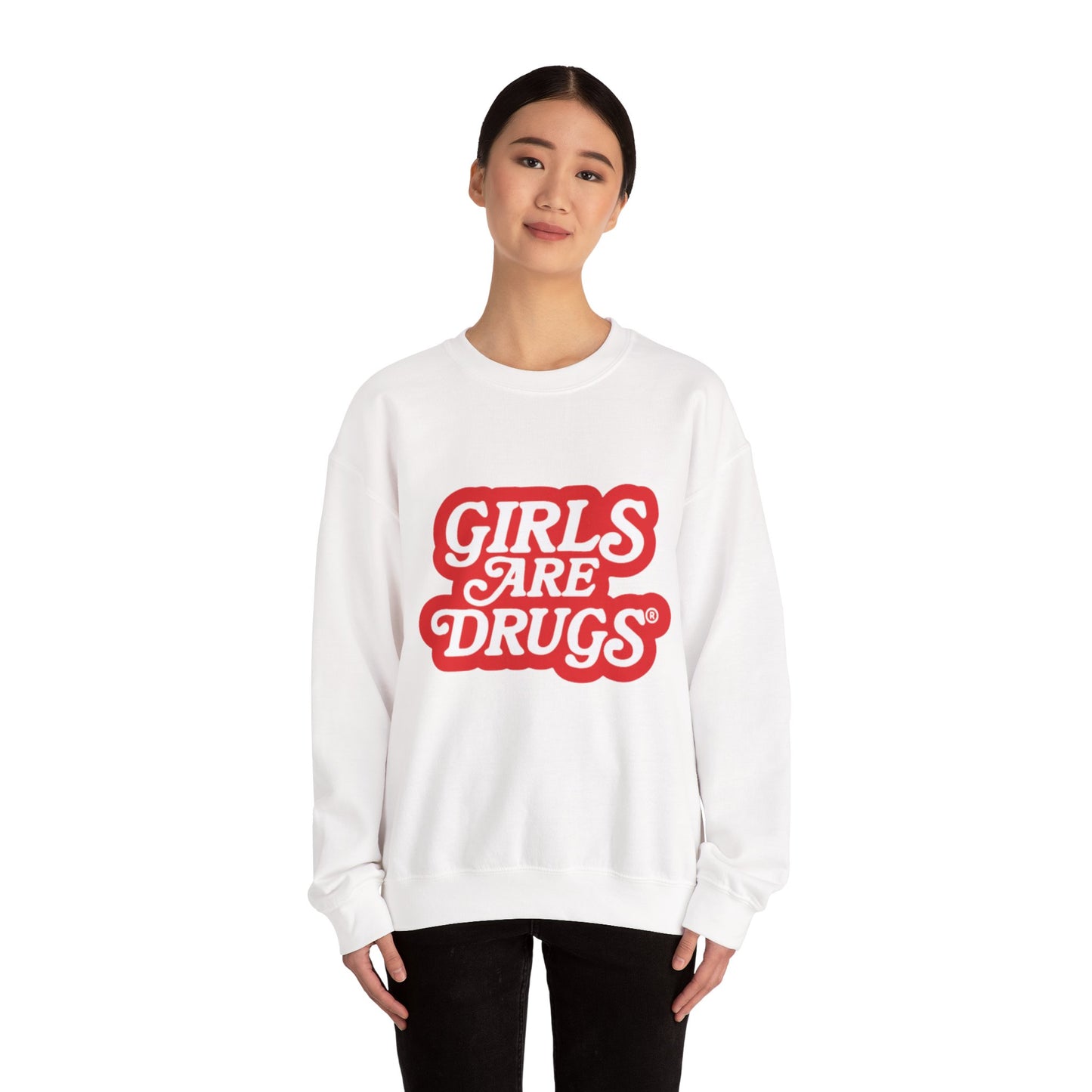 Sweatshirt Girls are Drugs Graphic Print