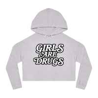 Girls Are Drugs Cropped Hoodie