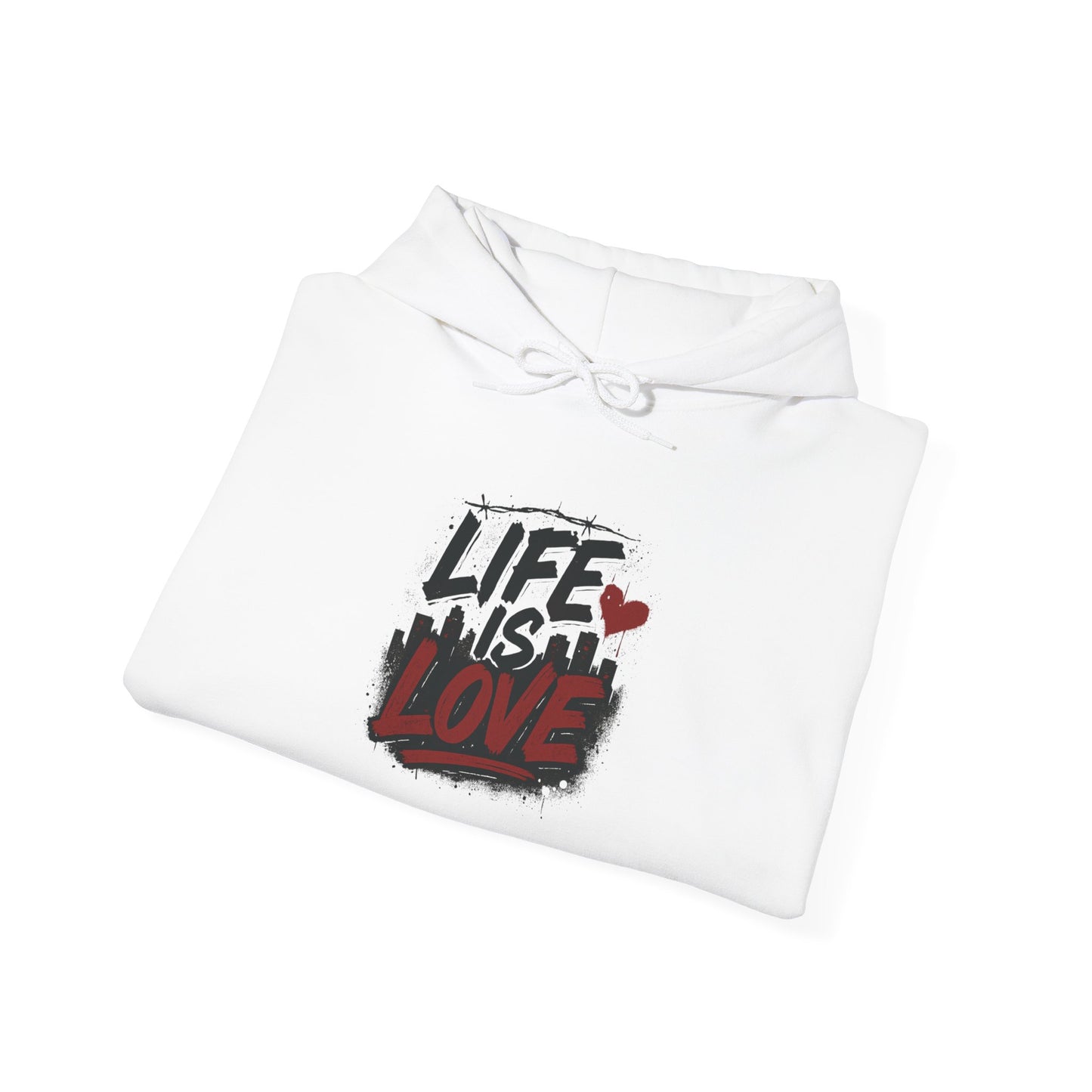 Life Is Love Hoodie — Inspirational Graphic Sweatshirt