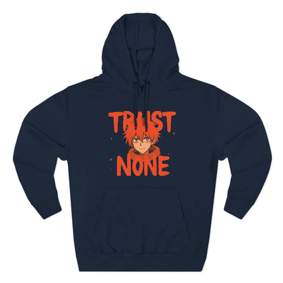 Fleece Hoodie Trust None Design