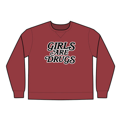 Crewneck Sweatshirt Girls are Drugs Trendy Fashion