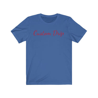 Custom Drip Script Unisex Jersey Short Sleeve Tee - CustomDripStore