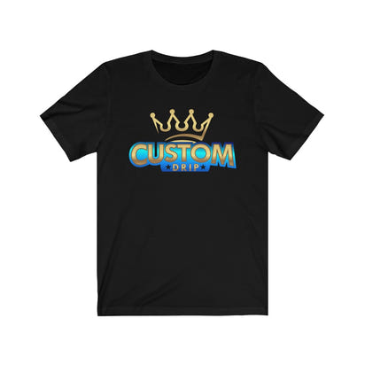 Custom Drip's Unisex Jersey Short Sleeve Tee - CustomDripStore