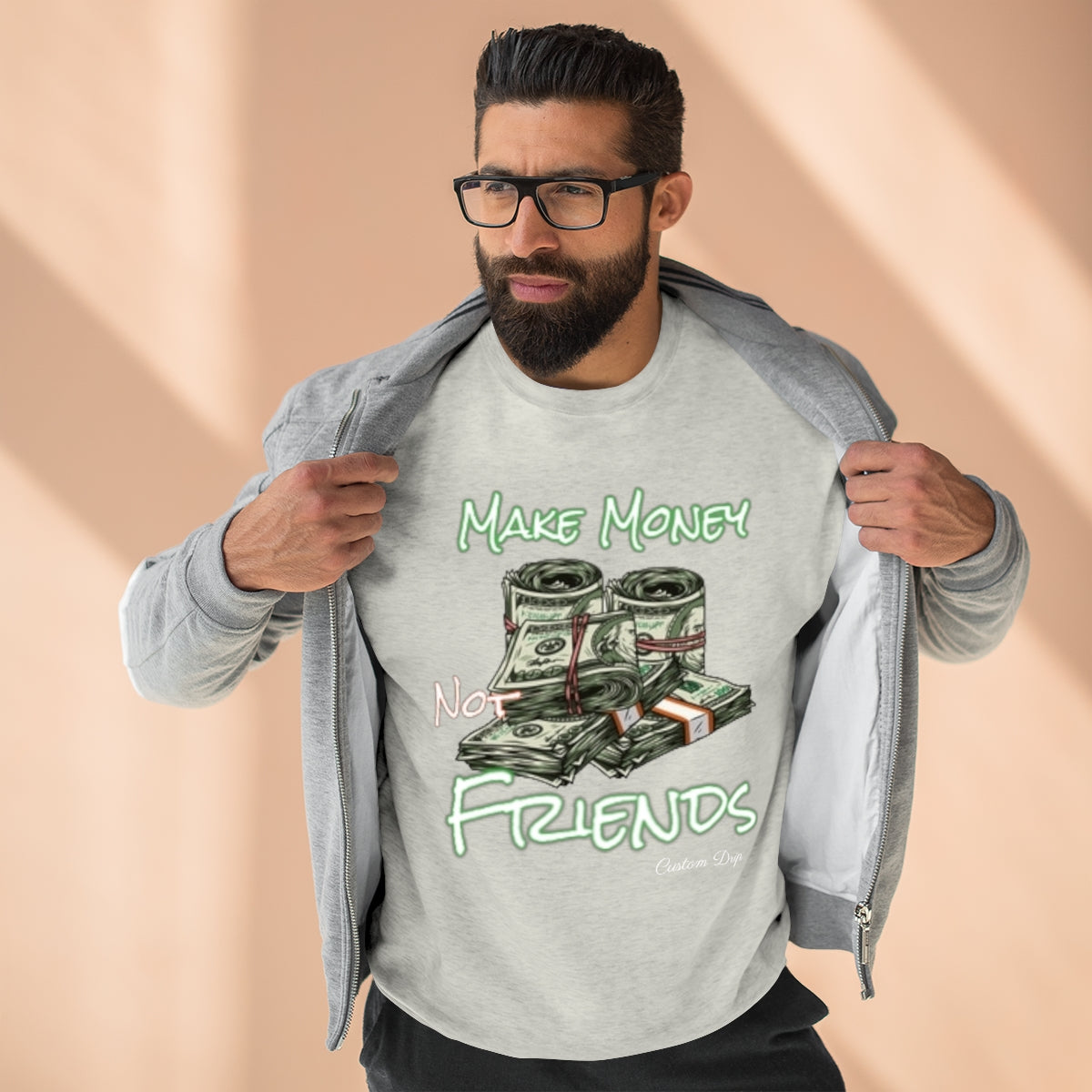 Make Money Not Friends Crewneck Sweatshirt - CustomDripStore