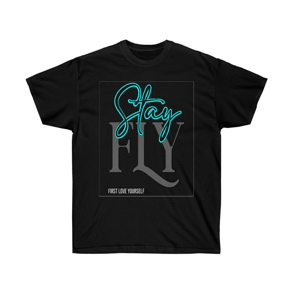 Stay Fly Unisex Ultra Cotton Tee - CustomDripStore
