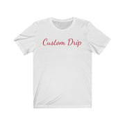 Custom Drip Script Unisex Jersey Short Sleeve Tee - CustomDripStore