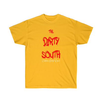 The Dirty South Unisex Tee, Custom Tee, Personalized tee, Dirty south - CustomDripStore