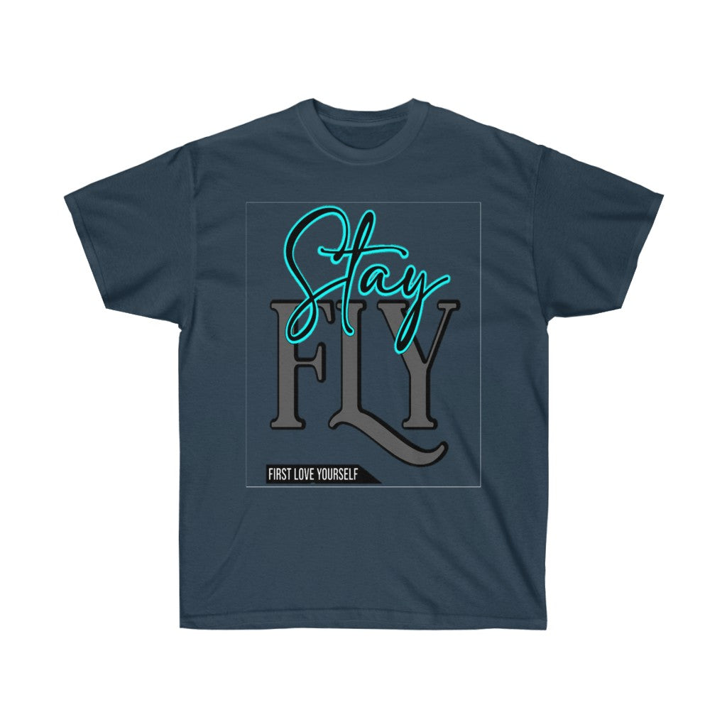 Stay Fly Unisex Ultra Cotton Tee - CustomDripStore