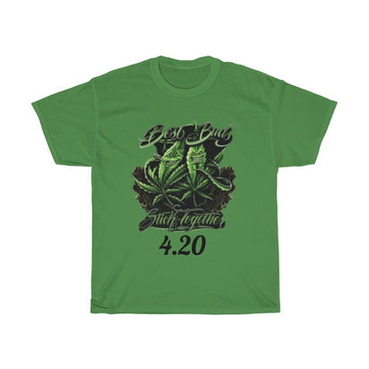 Best Buds Stick together 4.20 Heavy Cotton Tee - CustomDripStore