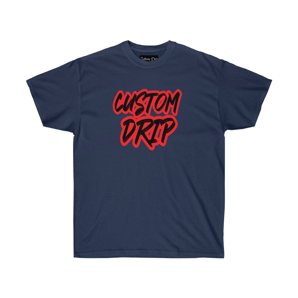 Custom Drip's Ultra Cotton Tee - CustomDripStore