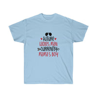 Future Ladies man Currently mamas boy Unisex Tee- Custom T-shirts- Men's T-shirt's- Valentine's Day T-shirt's - CustomDripStore
