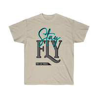 Stay Fly Unisex Ultra Cotton Tee - CustomDripStore