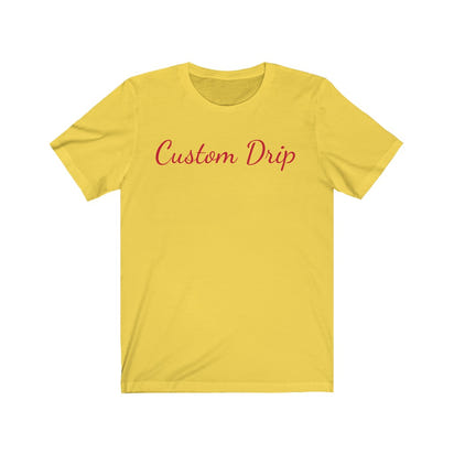 Custom Drip Script Unisex Jersey Short Sleeve Tee - CustomDripStore