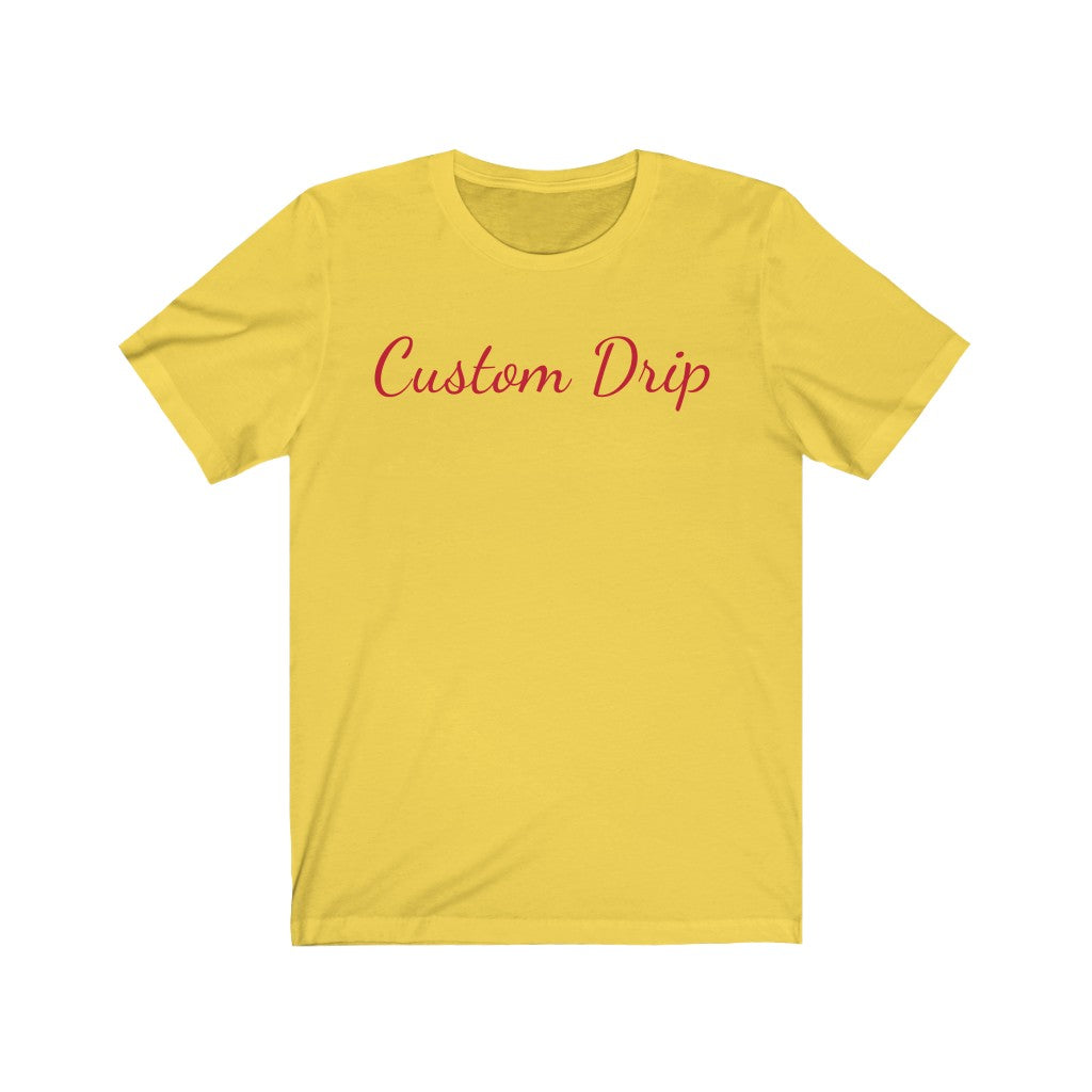 Custom Drip Script Unisex Jersey Short Sleeve Tee - CustomDripStore