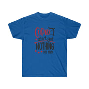 Cupid ain't got nothing on me Unisex Tee - Valentine's Day - T-shirts- Custom Designs- Cupid T-shirts- love - CustomDripStore