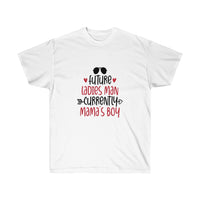 Future Ladies man Currently mamas boy Unisex Tee- Custom T-shirts- Men's T-shirt's- Valentine's Day T-shirt's - CustomDripStore