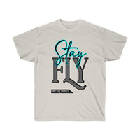 Stay Fly Unisex Ultra Cotton Tee - CustomDripStore
