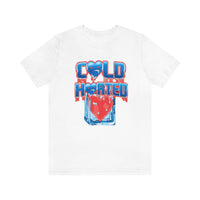Cold hearted Jersey Short Sleeve Tee - CustomDripStore