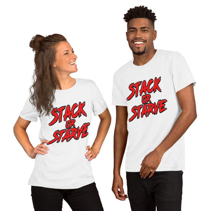 Custom Drips Stack or starve Short-sleeve unisex t-shirt - CustomDripStore